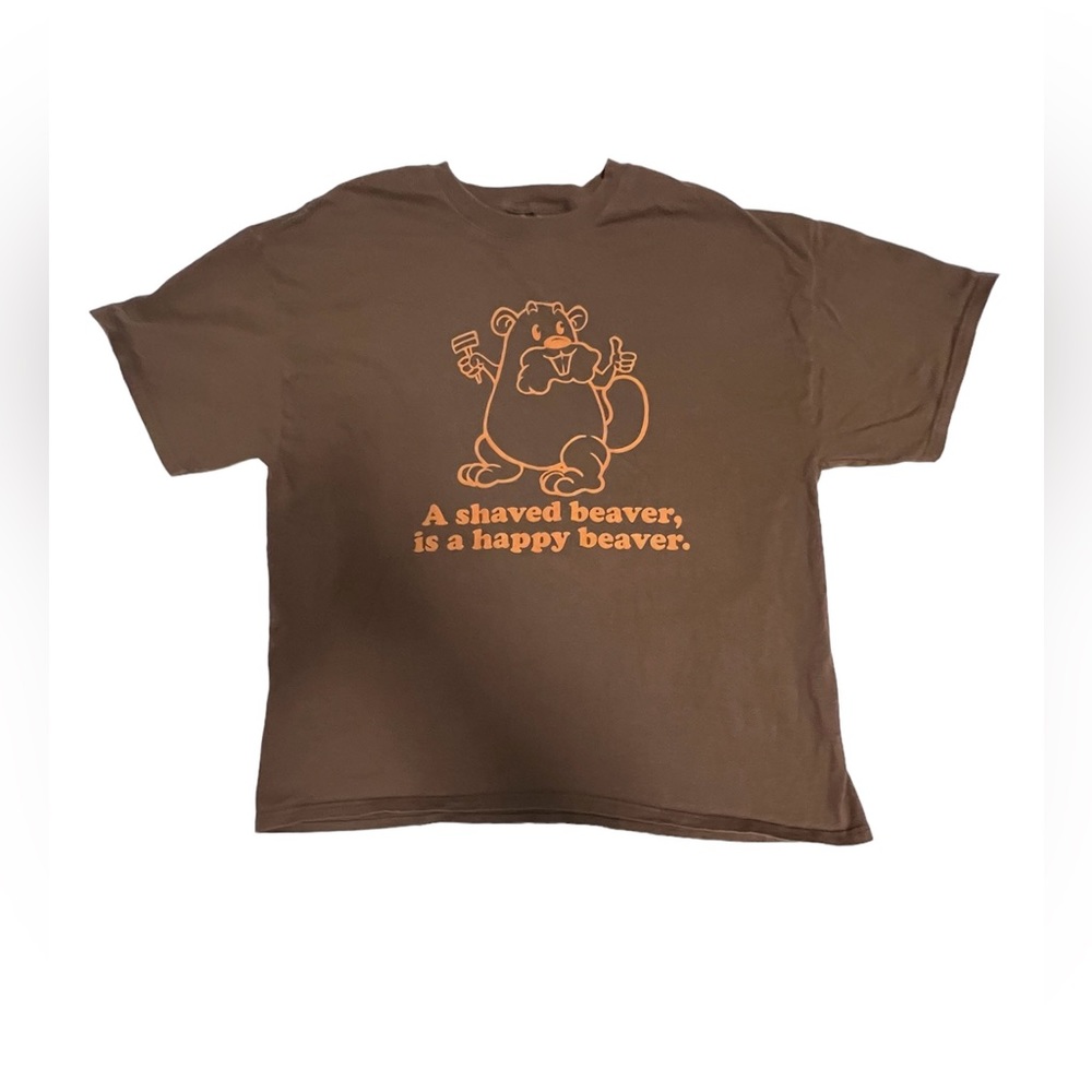 A Shaved Beaver Is A Happy Beaver Shirt Brown Men’s 2XL